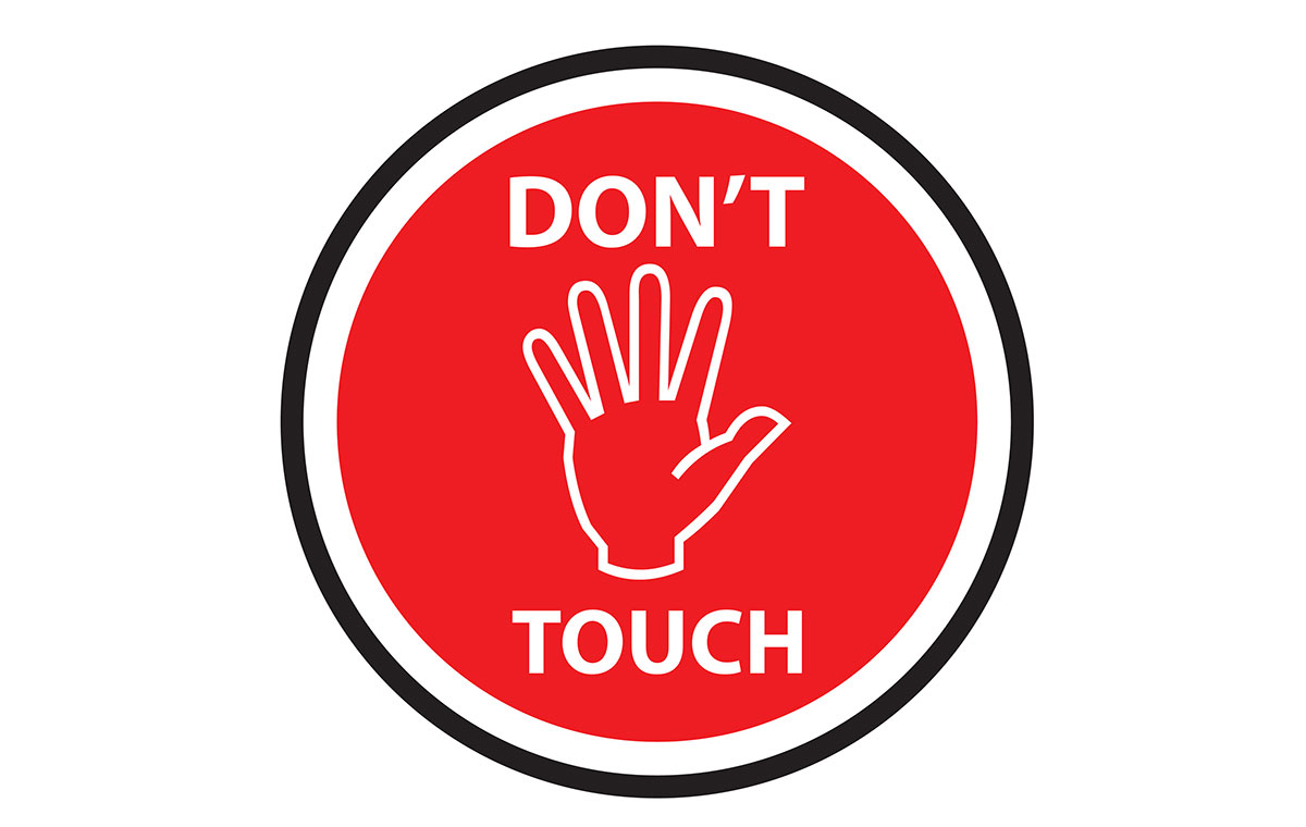 「DON'T TOUCH」の標識