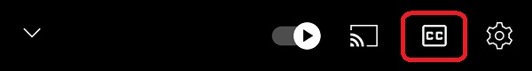 スマホ版YouTubeの字幕設定画面　ccマーク選択